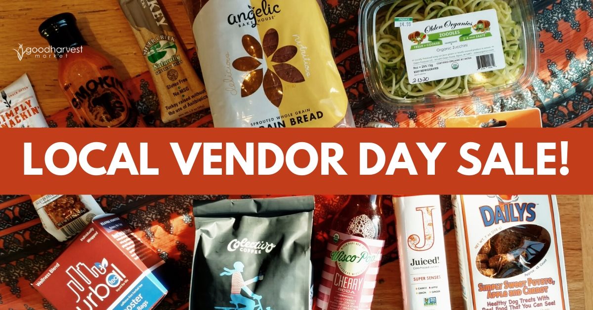 Local Vendor Day Sale · Good Harvest